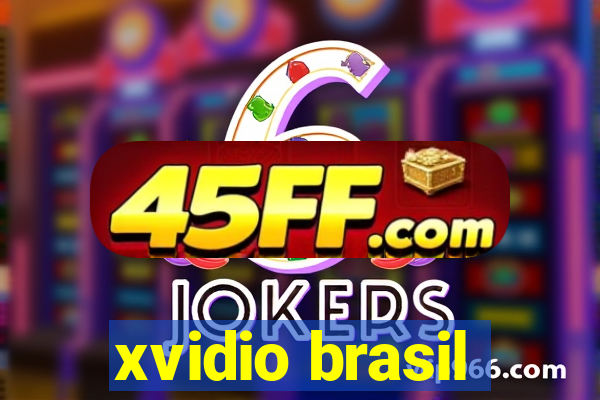 xvidio brasil